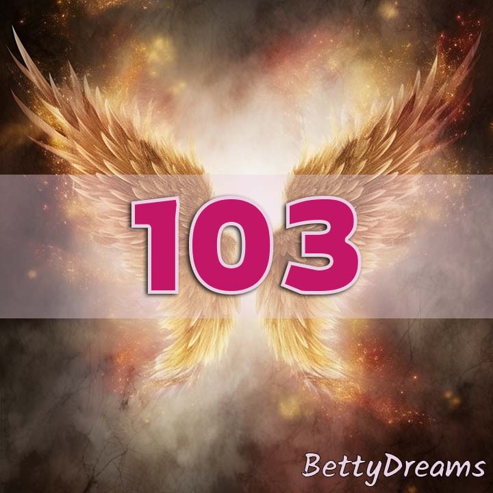 Angel Number 103: Discover Surprising & Powerful Meanings