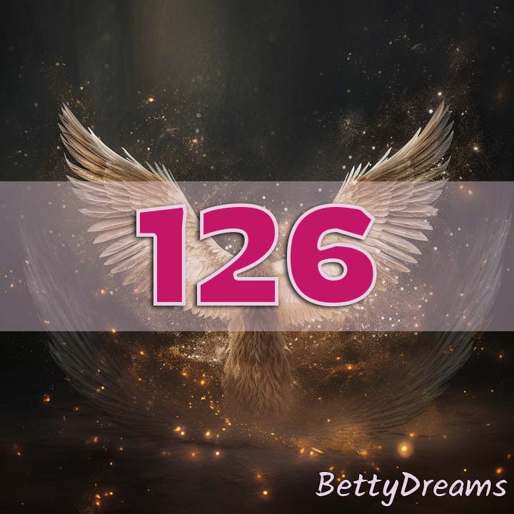 126 Angel Number: Surprising & Powerful Meanings | BettyDreams