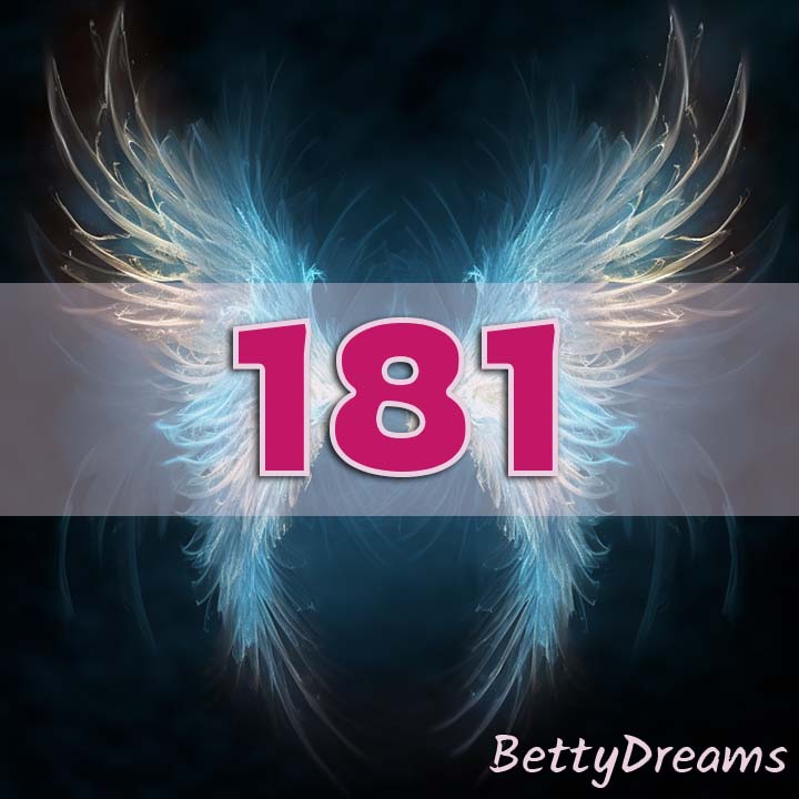 181 Angel Number: Surprising & Powerful Meanings | BettyDreams