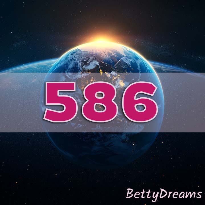 586 Angel Number: Surprising & Powerful Meanings | BettyDreams