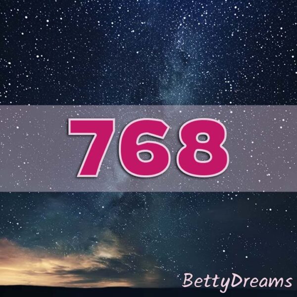 768 Angel Number: Surprising & Powerful Meanings | BettyDreams