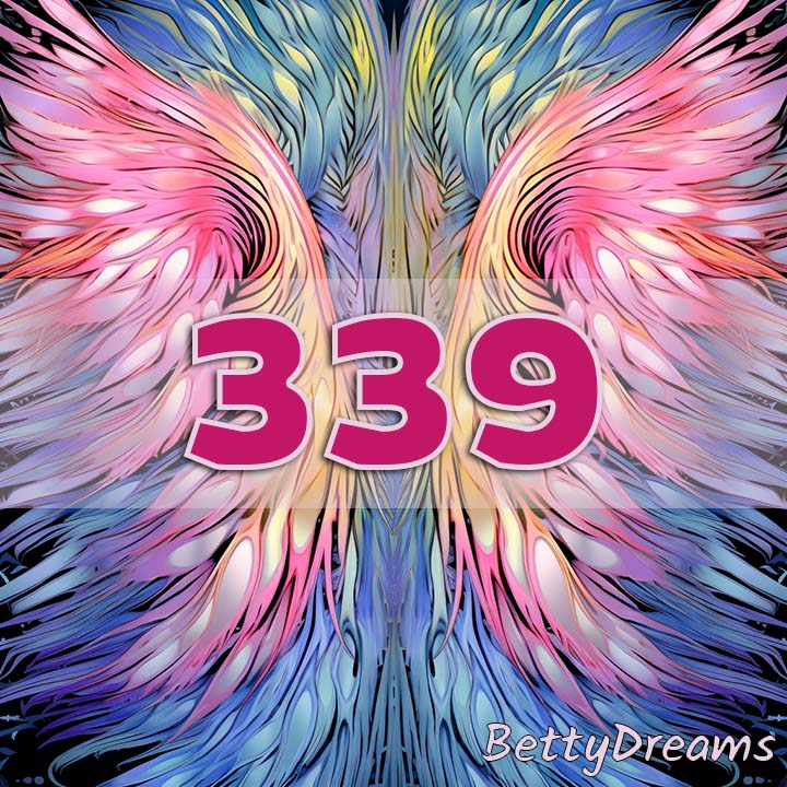 339 Angel Number: Surprising & Powerful Meanings | BettyDreams
