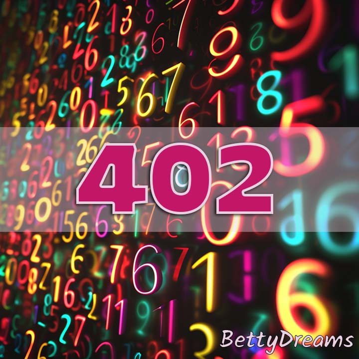 402 Angel Number: Surprising & Powerful Meanings | BettyDreams